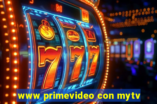 www primevideo con mytv